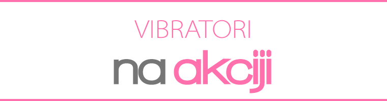 vibratori akcija